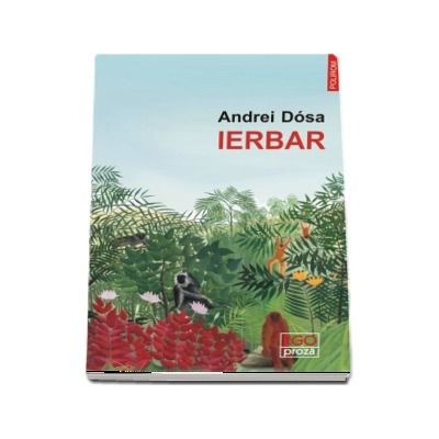 Ierbar - Andrei Dosa (Colectia Ego Proza)