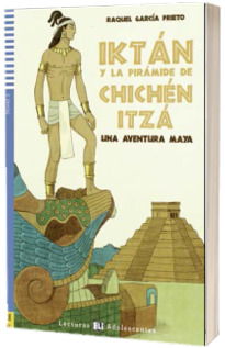 Iktan y la piramide de Chichen Itza