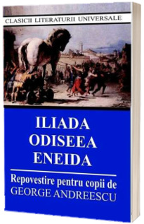 Iliada, Odiseea, Eneida