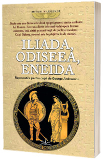Iliada, Odiseea, Eneida