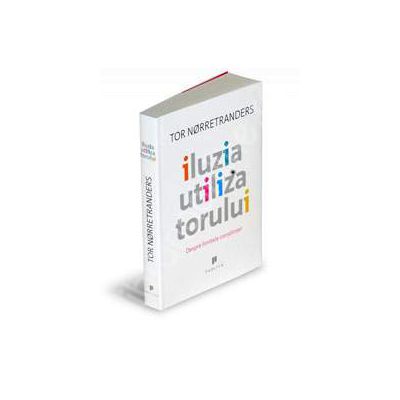 Iluzia utilizatorului. Despre limitele constiintei