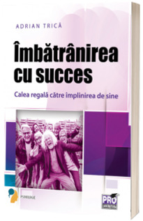 Imbatranirea cu succes