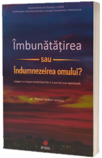 Imbunatatirea sau indumnezeirea omului