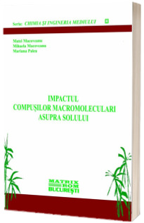 Impactul compusilor macromoleculari asupra solului