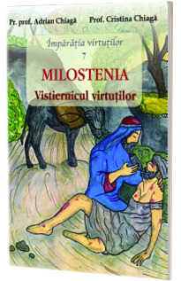 Imparatia virtutilor: Milostenia. Vistierul virtutilor