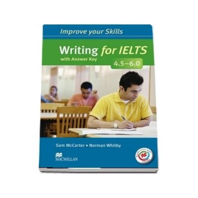 Writing for IELTS 4.5-6.0 Students Book with key and MPO Pack