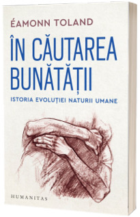 In cautarea bunatatii