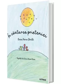 In cautarea prieteniei