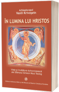 In lumina lui Hristos