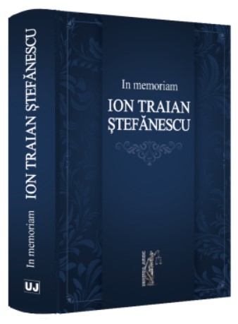 In memoriam Ion Traian Stefanescu