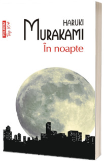 In noapte - Colectia Top 10 - Traducere din limba japoneza si note de Iuliana Oprina
