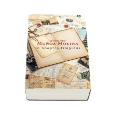 In noaptea timpului - Antonio Munoz Molina