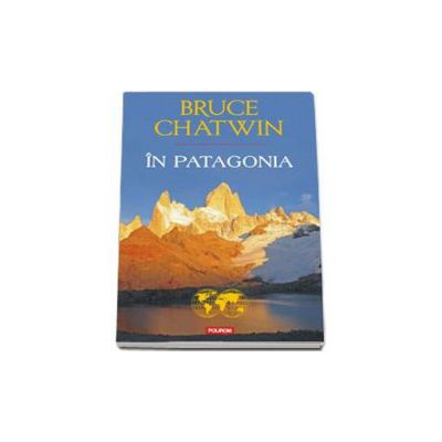 In Patagonia - Traducere de Calina Gogalniceanu