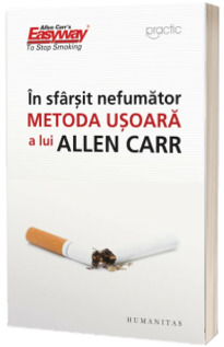 In sfarsit nefumator - Metoda usoara a lui Allen Carr