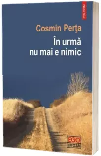 In urma nu mai e nimic