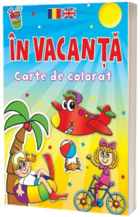 In vacanta. Carte de colorat