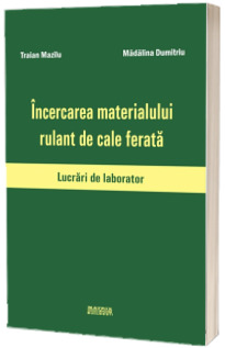 Incercarea materialului rulant de cale ferata
