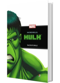 Incredibilul Hulk. Inceputurile