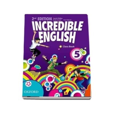 Incredible English: 5. Class Book, Second Edition