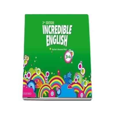 Incredible English Levels 3 and 4. Teachers Resource Pack