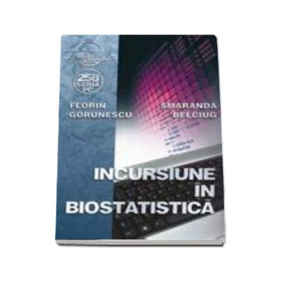 Incursiune in biostatistica - Florin Gorunescu