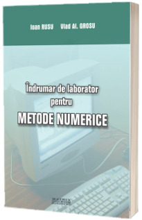 Indrumar de laborator pentru metode numerice