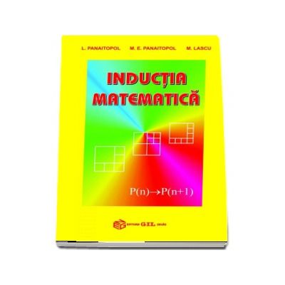 Inductia matematica - Laurentiu Panaitopol