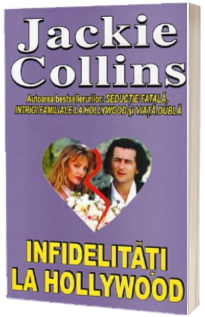 Infidelitati la Hollywood (Collins, Jackie)