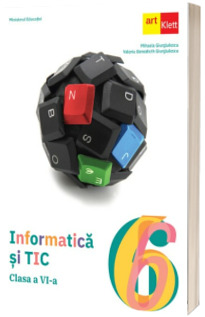 Informatica si TIC. Manual pentru clasa a VI-a