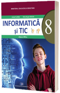 Informatica si tic, manual pentru clasa a VIII-a