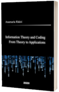 Information theory and coding. From theory to applications