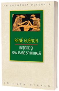 Initiere si realizare spirituala