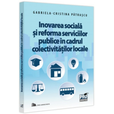 Inovarea sociala si reforma serviciilor publice in cadrul colectivitatilor locale