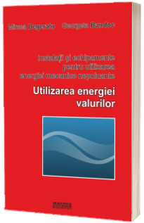 Instalatii si echipamente pentru utilizarea energiei mecanice nepoluante