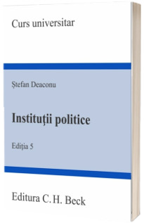 Institutii politice. Editia 5