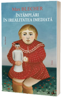 Intamplari in irealitatea imediata Intamplari in irealitatea imediata
