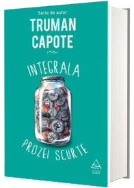 Integrala prozei scurte Integrala prozei scurte