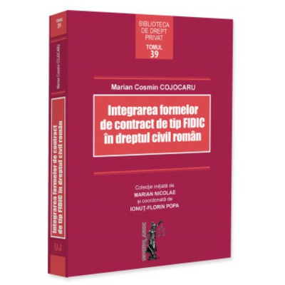 Integrarea formelor de contract de tip FIDIC in dreptul civil roman