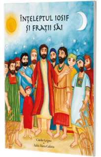 Inteleptul Iosif si fratii sai