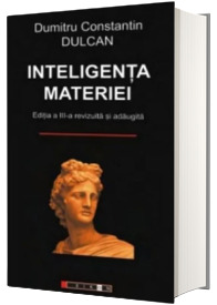 Inteligenta materiei Inteligenta materiei
