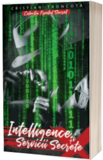 Intelligence si Servicii Secrete