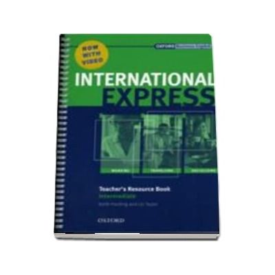 International Express Intermediate. Teachers Resource Book with DVD
