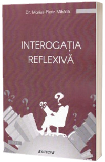 Interogatia reflexiva - Marius-Florin Mihaila