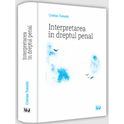 Interpretarea in dreptul penal