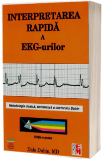 Interpretarea rapida a EKG-urilor. Editia a sasea