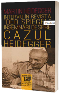 Interviu in revista "Der Spiegel": insemnari despre "cazul Heidegger"-L1