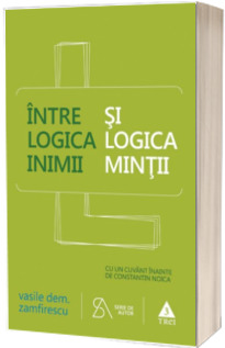 Intre logica inimii si logica mintii