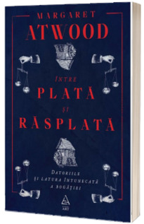 Intre plata si rasplata