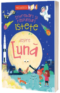 Intrebari si raspunsuri istete despre LUNA