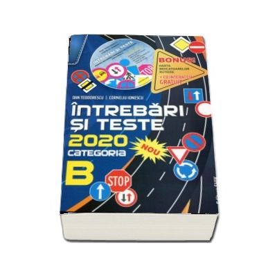 Intrebari si teste 2020, categoria B. Pentru obtinerea permisului de conducere auto